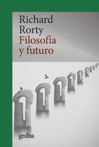 filosofia y futuro - Richard Rorty