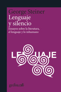 lenguaje y silencio - ensayos sobre la literatura, el lenguajes y lo inhumano