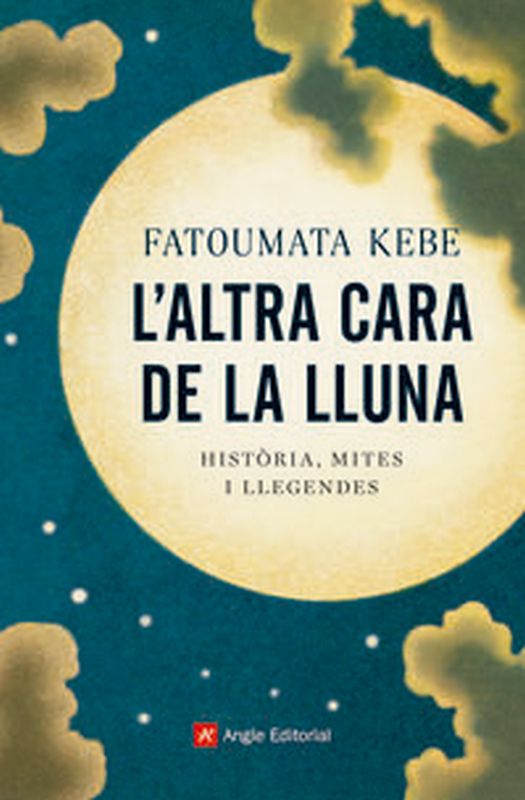 l'altra cara de la lluna - historia, mites i llegendes - Fatoumata Kebe