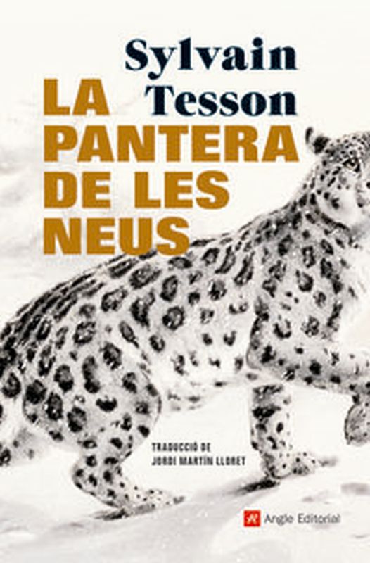 pantera de les neus, la (premi renaudot 2019) - Sylvain Tesson