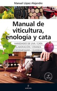 manual de viticultura, enologia y cata - Manuel Lopez Alejandre