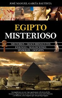 egipto misterioso - Jose Garcia Bautista