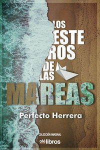 Los esteros de las mareas - Perfecto Herrera Ramos