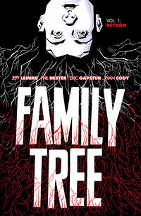 family tree 1 - retoño - Jeff Lemire / Phil Hester