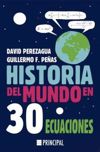 historia del mundo en 30 ecuaciones - David Perezagua / Guillermo F. Peñas