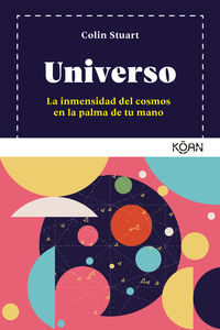 universo - la inmensidad del cosmos en la palma de tu mano - Colin Stuart