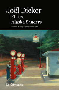 el cas alaska sanders - Joel Dicker