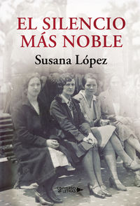 El silencio mas noble - Susana Lopez