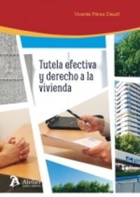 tutela efectiva y derecho a la vivienda - Vicente Perez Daudi