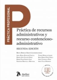 (2 ed) practica de recursos administrativos y recurso contencioso-administrativo - Berta Bernad Sorjus