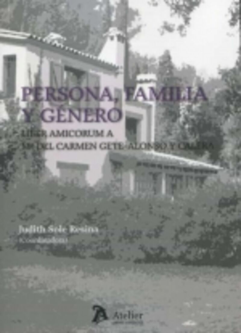 persona, familia y genero - liber amicorum a mª del carmen gete-alonso y calera - Judith Sole Resina