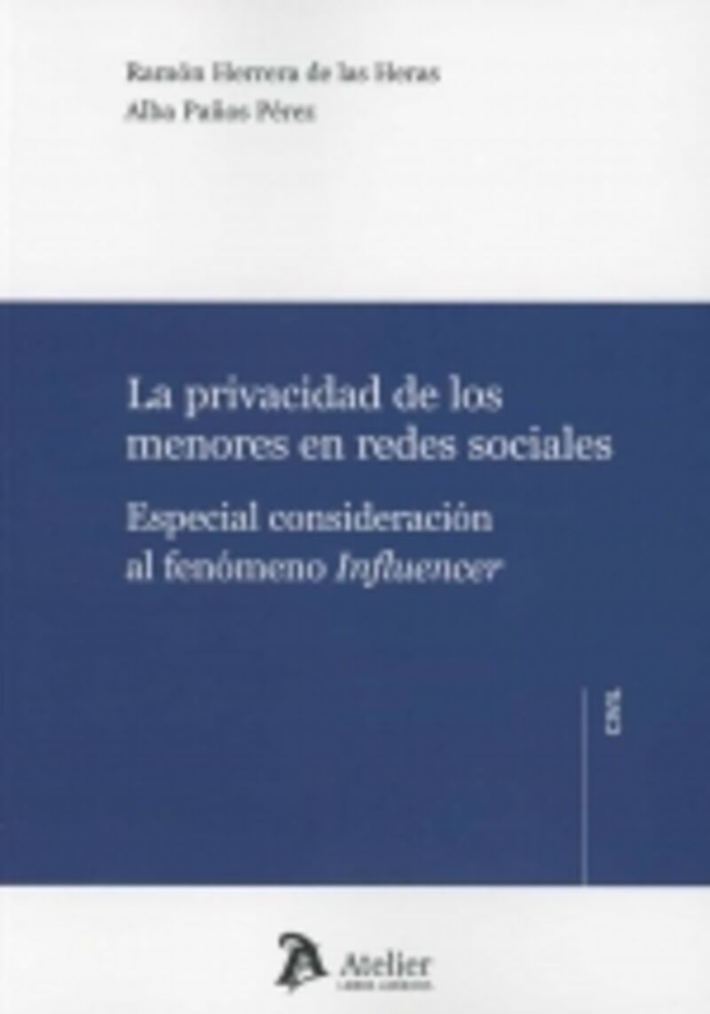 PRIVACIDAD DE LOS MENORES EN REDES SOCIALES - ESPECIAL CONSIDERACION AL FENOMENO INFLUENCER