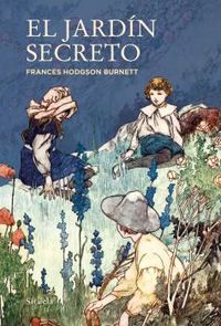 El jardin secreto - Frances Hodgson Burnett