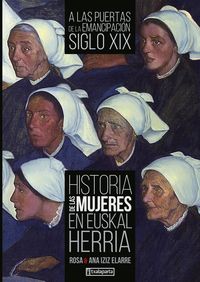 HISTORIA DE LAS MUJERES EN EUSKAL HERRIA III - A LAS PUERTAS DE LA EMANCIPACION. SIGLO XIX