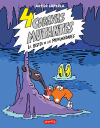 4 cobayas mutantes - la bestia de las profundidades - Artur Laperla