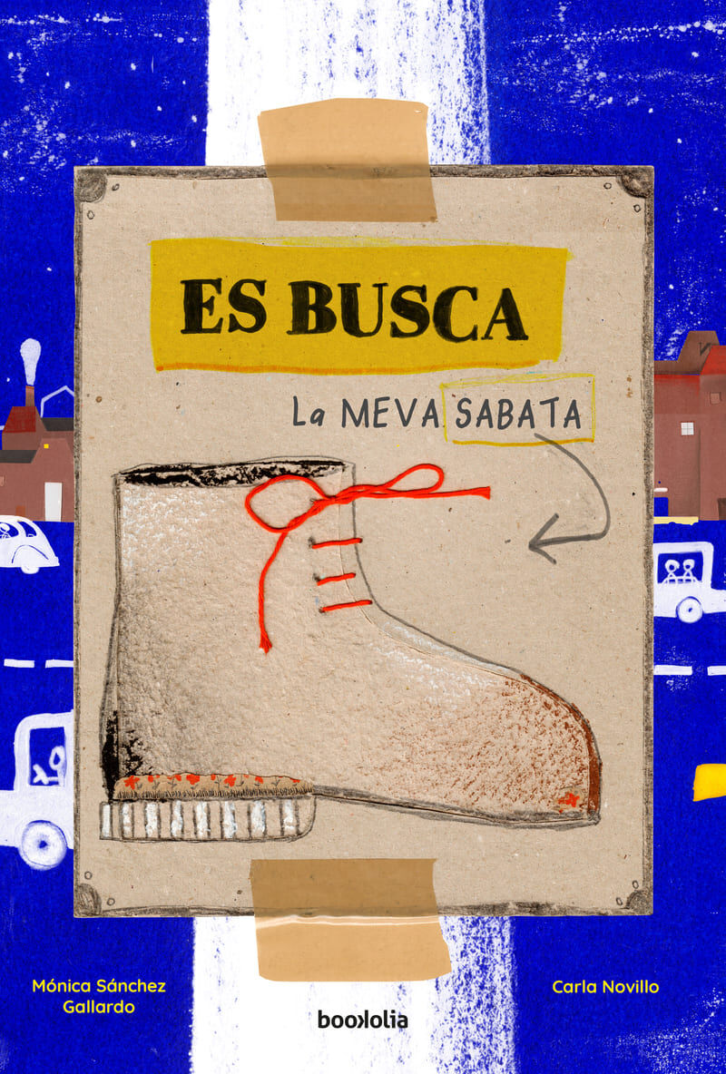 es busca la meva sabata - Monica Sanchez Gallardo / Carla Novillo (il. )