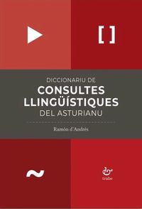 DICCIONARIU DE CONSULTES LLINGUISTIQUES DEL ASTURIANU