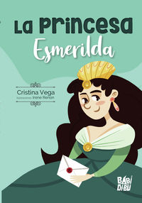 La princesa esmerilda - Cristina Vega