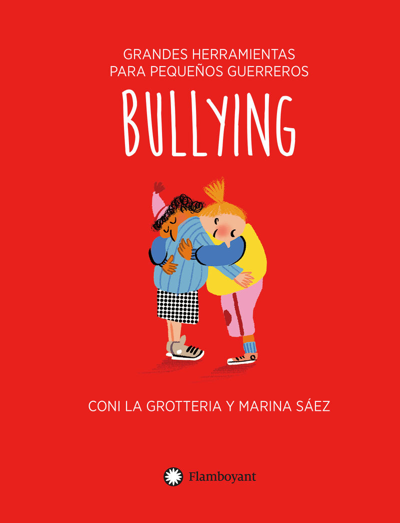 bullying - Coni La Grotteria / Marina Saez (il. )