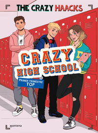 crazy high school - primer trimestre top - The Crazy Haacks,