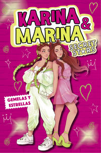 gemelas y estrellas (karina & marina secret stars 1) - Karina / Marina