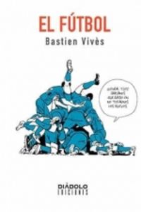 El futbol - Bastien Vives