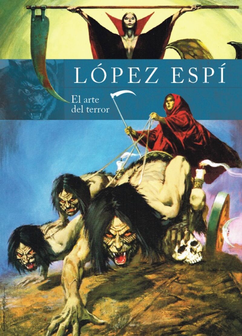 lopez espi - el arte del terror - Rafael Lopez Espi