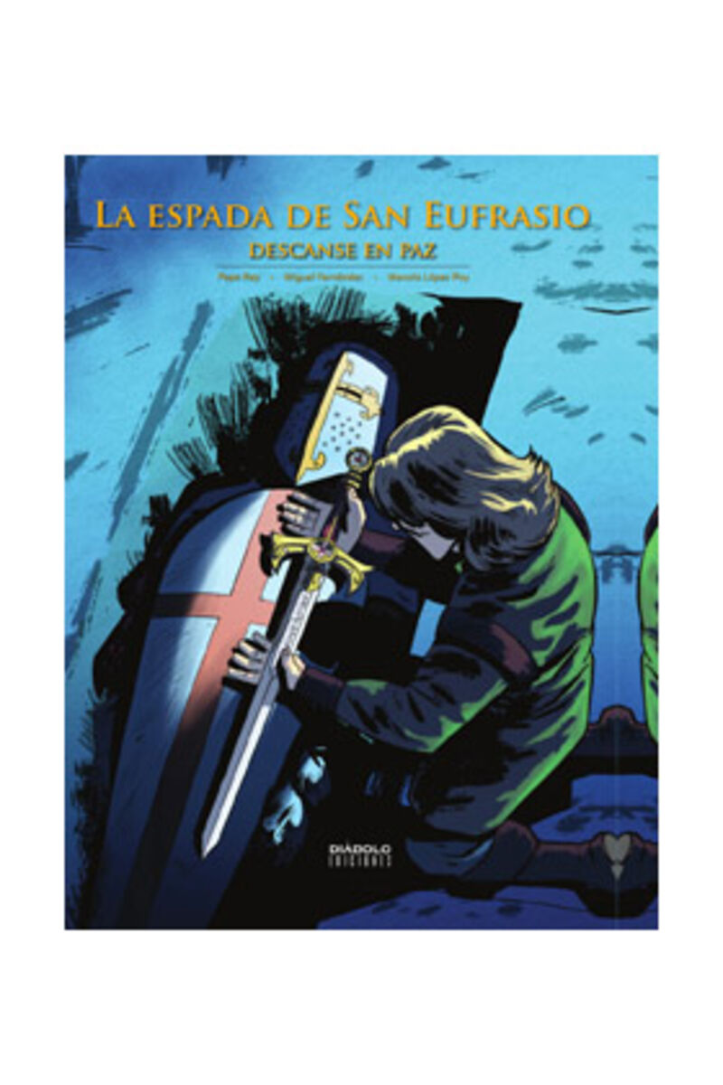 la espada de san eufrasio v - descanse en paz - Pepe Rey / Manolo Lopez Poy