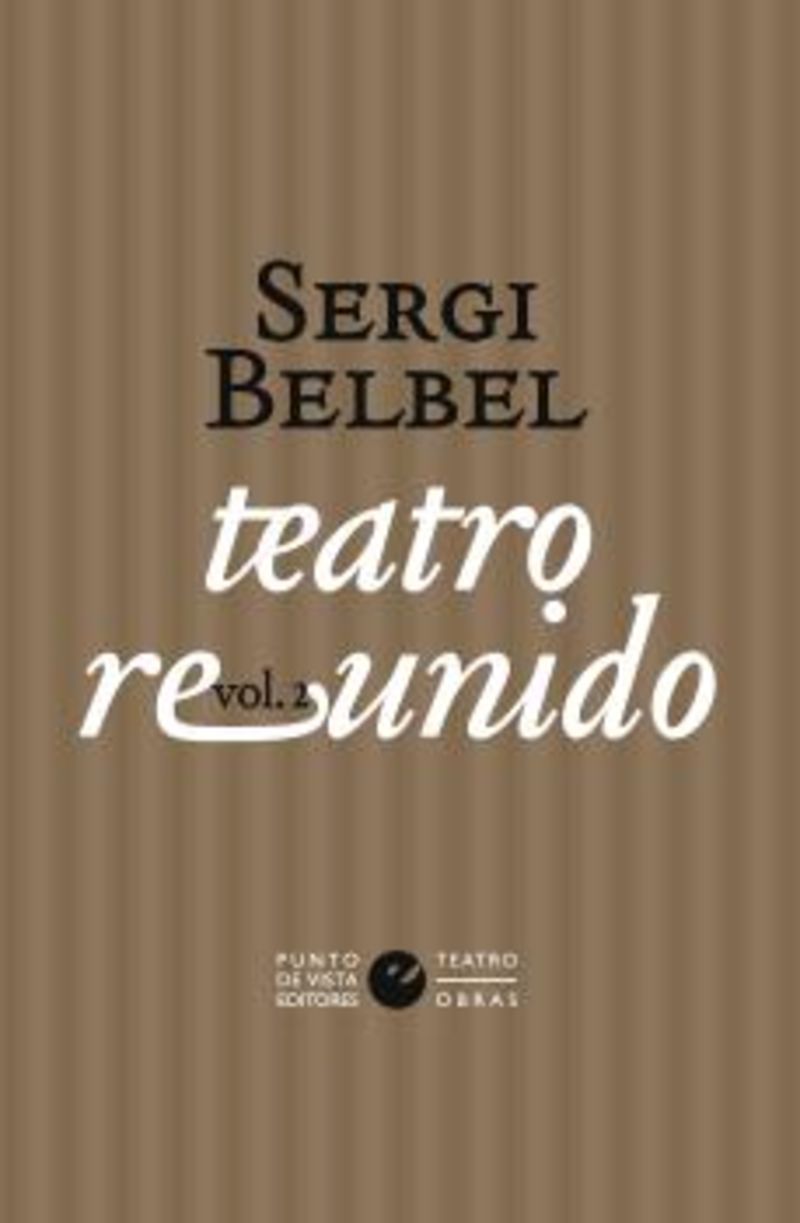 teatro reunido 2 (sergi belbel) - Sergi Belbel