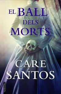 el ball dels morts - Care Santos