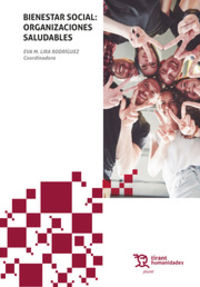 bienestar social - organizaciones saludables - Eva M. Lira Rodriguez (coord. )