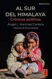 al sur del himalaya - cronicas asiaticas - Angel L. Martinez Cantera