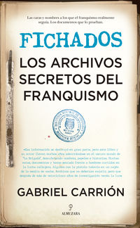 fichados - los archivos secretos del franquismo - Gabriel Carrion