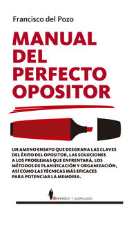 manual del perfecto opositor - Francisco Del Pozo