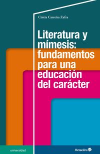 literatura y mimesis: fundamentos para una educacion del caracter