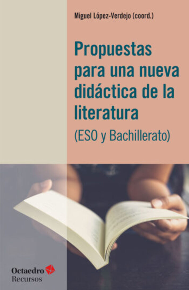 propuestas para una nueva didactica de la literatura (eso y bachillerato) - Miguel Lopez Verdejo