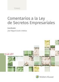 comentarios a la ley de secretos empresariales - Jose Miguel Lissen Arbeloa