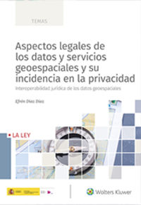 aspectos legales de los datos y servicios geoespaciales y su incidencia en la privacidad