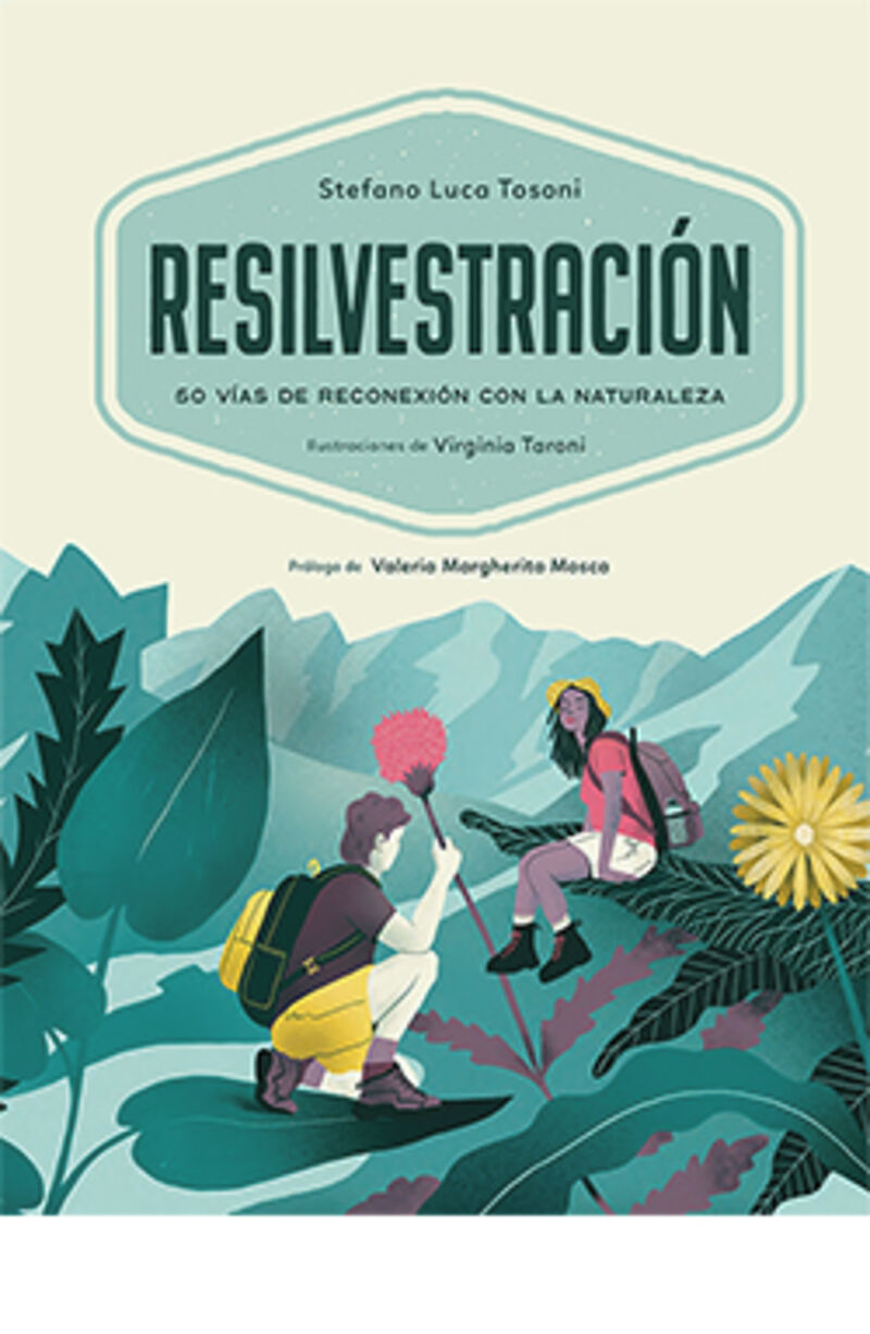 RESILVESTRACION - 50 VIAS DE RECONEXION CON LA NATURALEZA