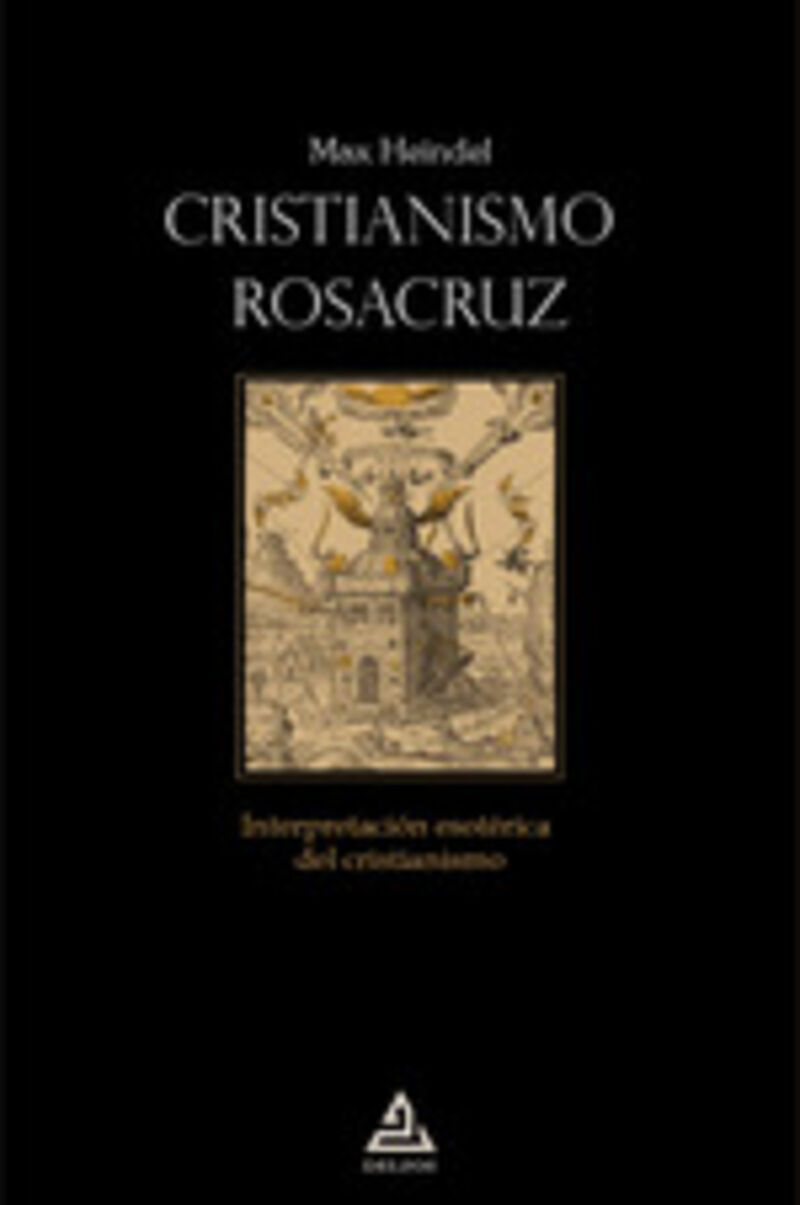 CRISTIANISMO ROSACRUZ - INTERPRETACION ESOTERICA DEL CRISTIANISMO