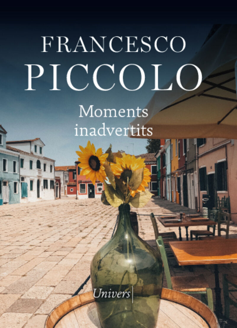 moments inadvertits - Francesco Piccolo
