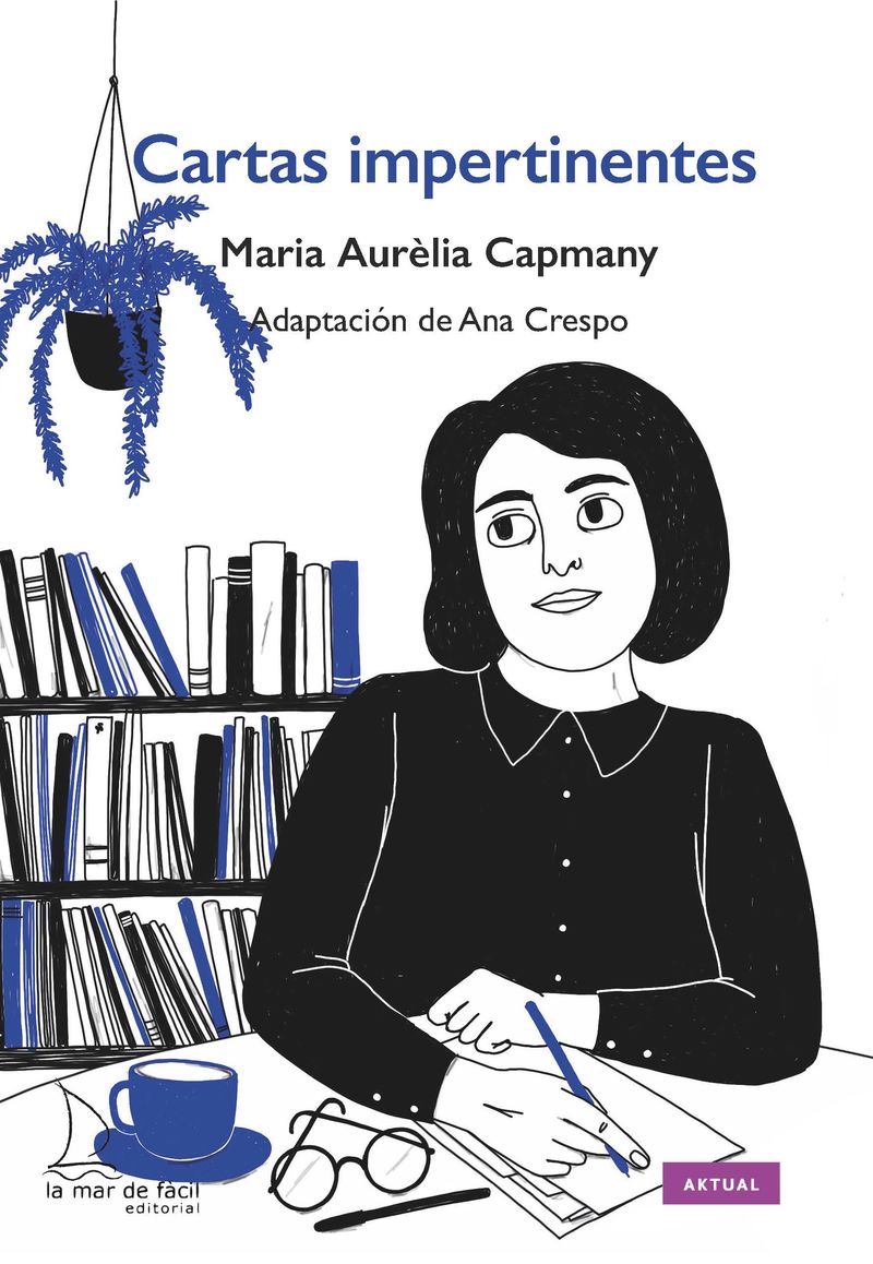 cartas impertinentes - Maria Aurelia Campmany / Ana Crespo (ed. ) / Elisa Munso (il. )
