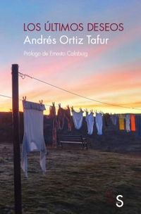 los ultimos deseos - Andres Ortiz Tafur