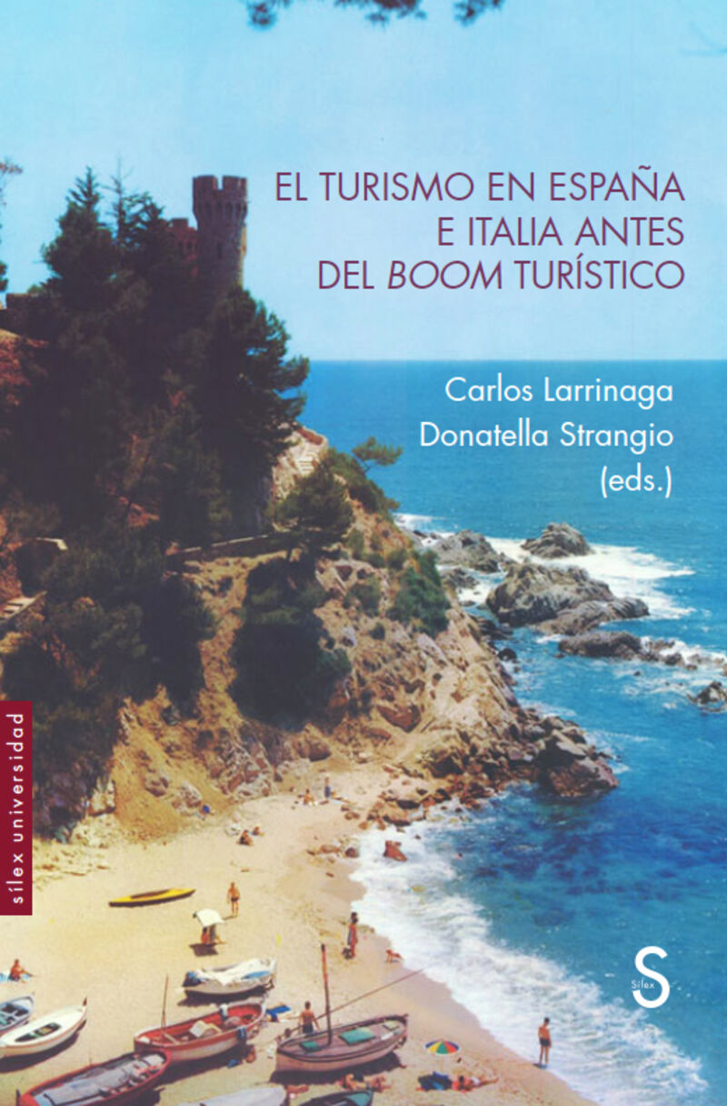 el turismo en españa e italia antes del boom turistico - Carlos Larrinaga / Donatella Strangio
