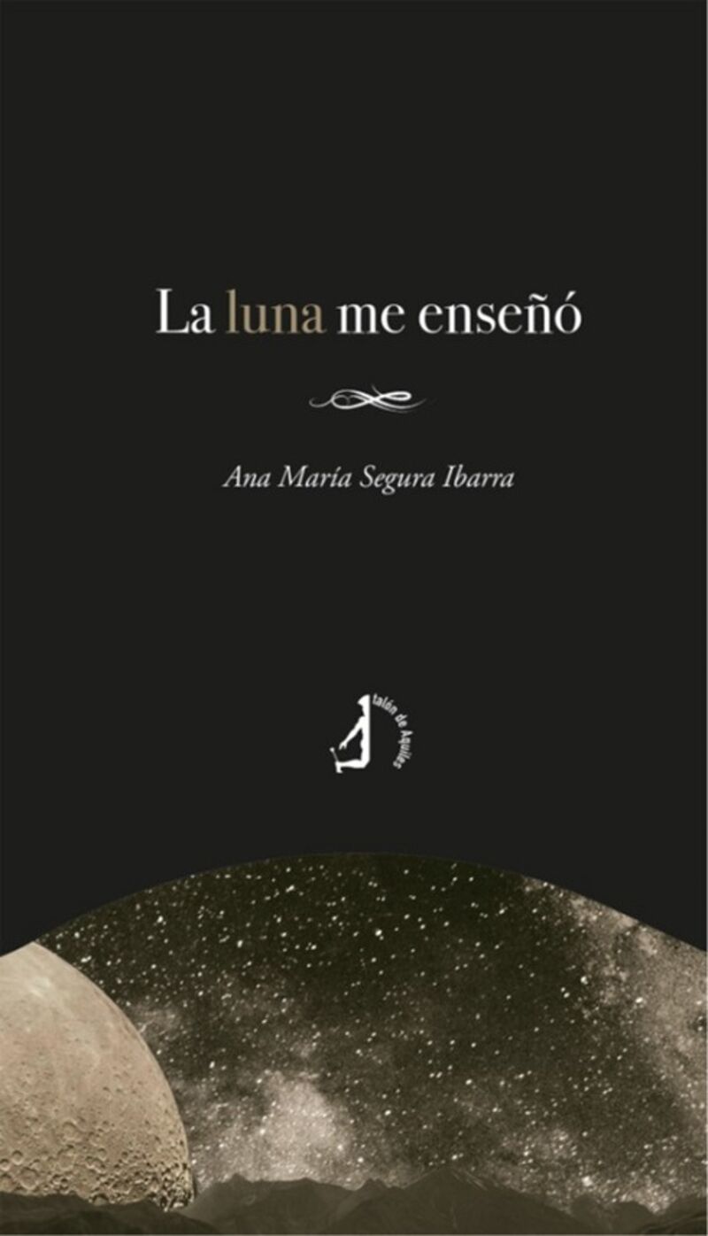 la luna me enseño - Ana Maria Segura Ibarra