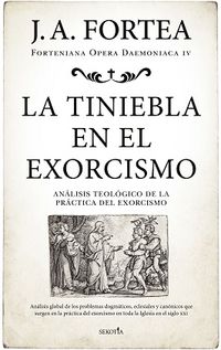 la tiniebla en el exorcismo - Jose Antonio Fortea