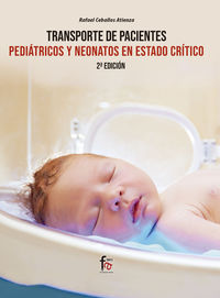(2 ed) transporte de pacientes pediatricos y neonatos en estado critico