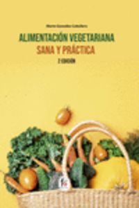 (2 ed) alimentacion vegetariana sana y practica
