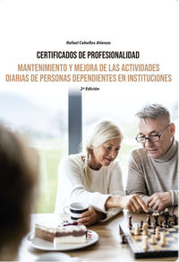 (2 ed) mantenimiento y mejora de las actividades diarias de personas dependientes - Rafael Ceballos Atienza