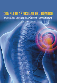 complejo articular del hombro - evaluacion, ejercicio terapeutico y terapia manual